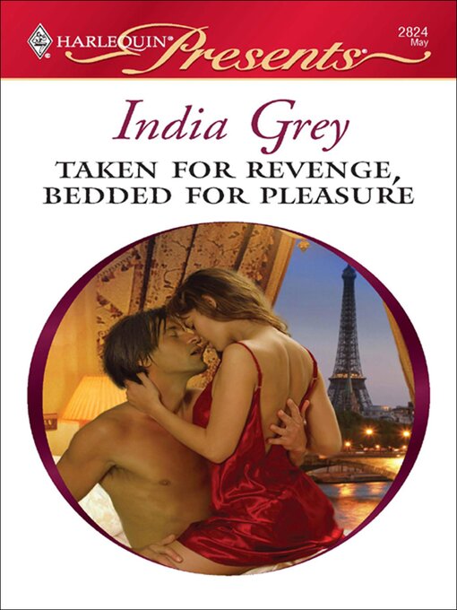Title details for Taken for Revenge, Bedded for Pleasure by India Grey - Available